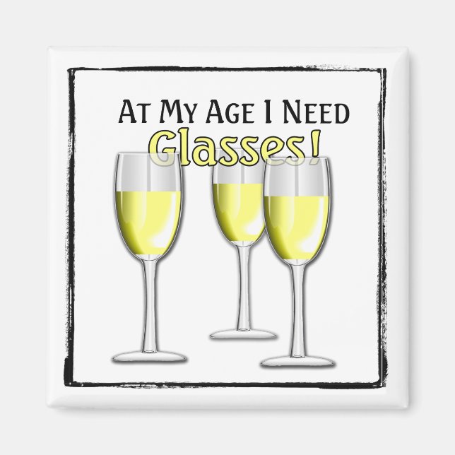 At My Age (White Wine Lover) - Magnet (Front)