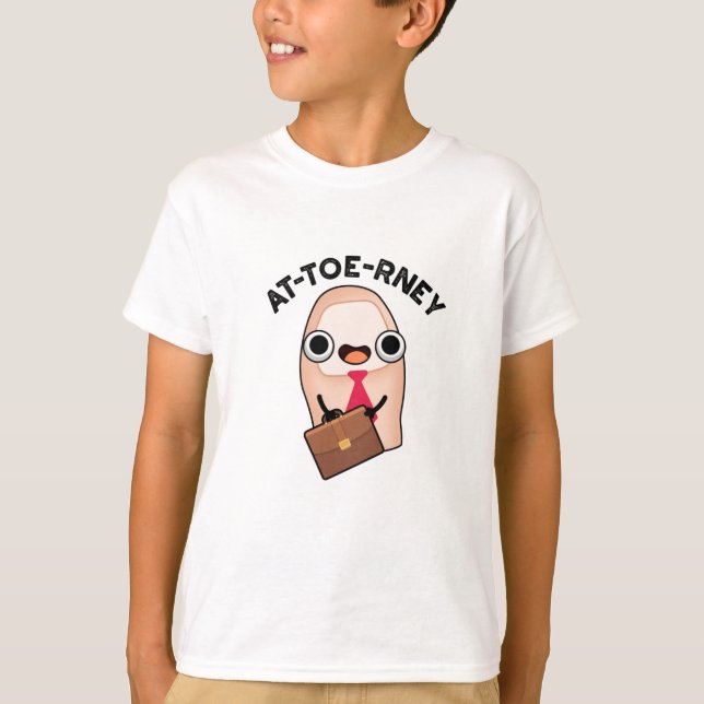 At-toe-rney Funny Attorney Toe Pun  T-Shirt (Front)