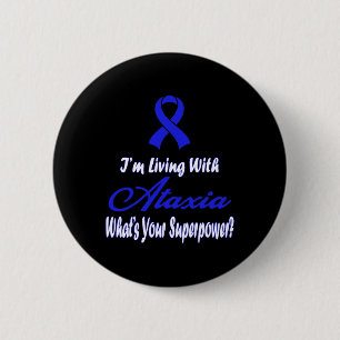 Ataxia Awareness 6 Cm Round Badge