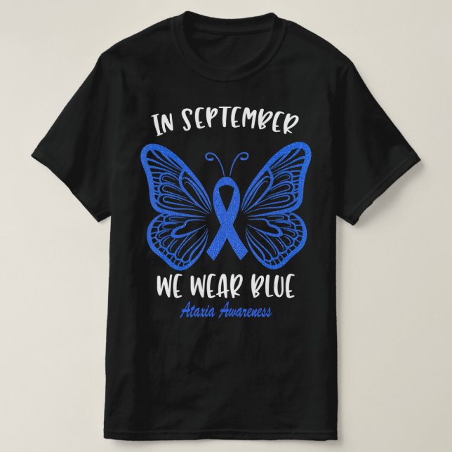 Ataxia Awareness In September We Wear Blue Cute T- T-Shirt (Design Front)
