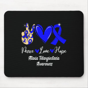 Ataxia Telangiectasia Awareness Peace Love Hope Bl Mouse Pad