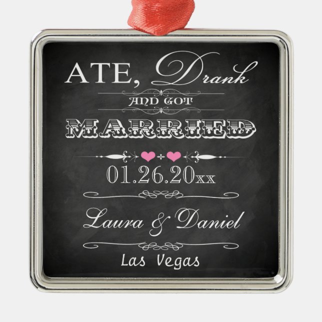 Ate, Drank and Got Married Christmas Keepsake Metal Tree Decoration (Front)