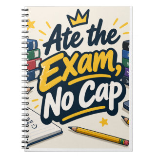 Ate the Exam, no cap notebook