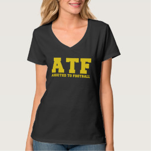 ATF Addicted To Football T-Shirt