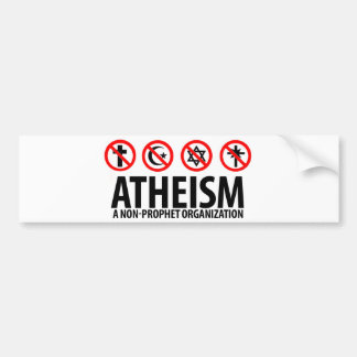 Atheism: A Non-Prophet Organisation Bumper Sticker