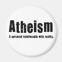 Atheism. A personal relationship with reality.