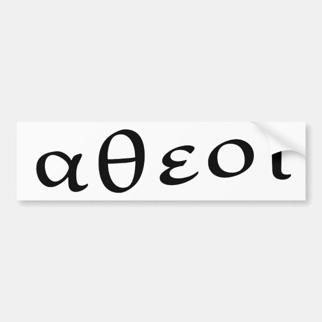 Atheist in Greek Bumper Sticker (Front)