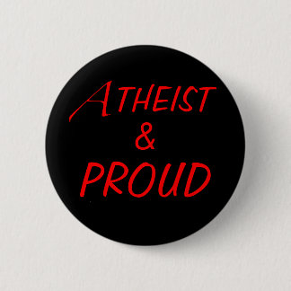 Atheist & Proud Button
