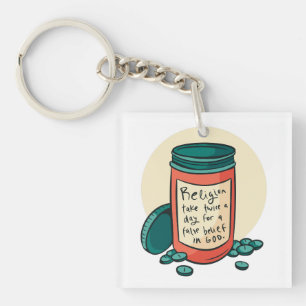 Atheist Religion Pills  Key Ring
