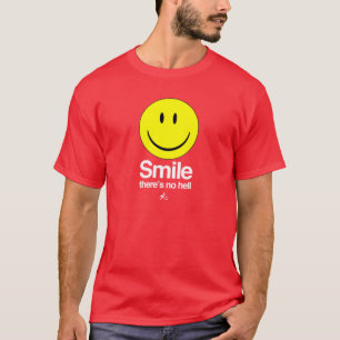 Atheist - Smile there's no hell T-Shirt