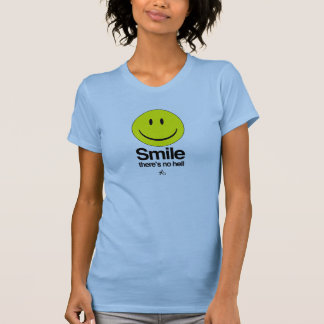 Atheist - Smile there's no hell T-Shirt