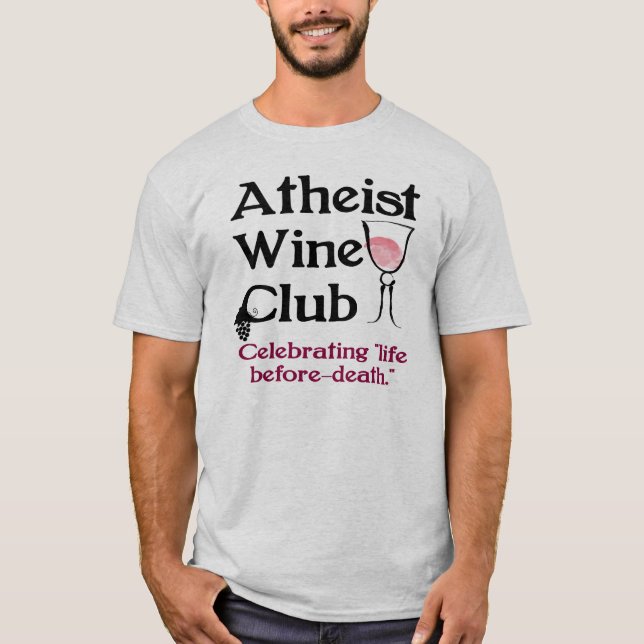 Atheist wine club T-Shirt (Front)
