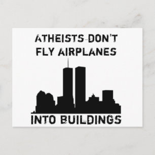 Atheists don't fly aeroplanes into buildings postcard
