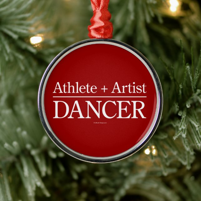 Athlete + Artist = Dancer Metal Ornament (Tree)