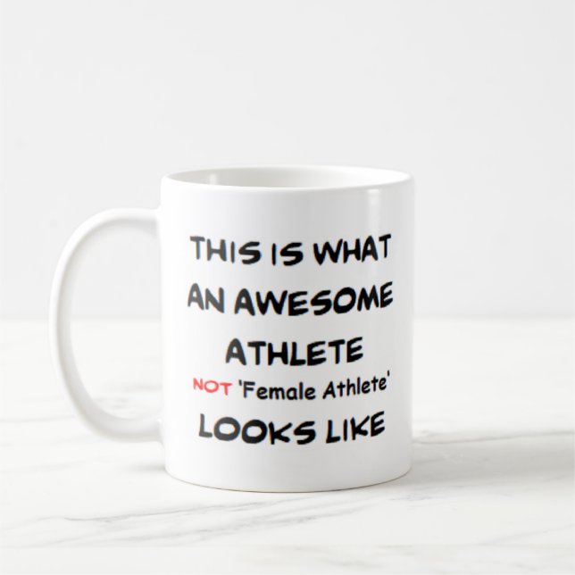 athlete not female athlete coffee mug (Left)