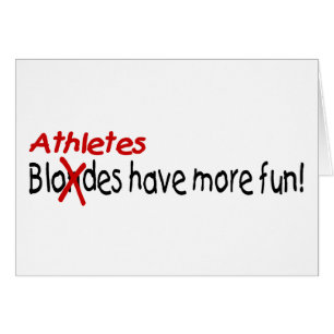 Athletes Have More Fun