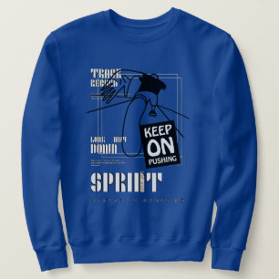 Athletic Sport keep on Pushing Sweatshirt