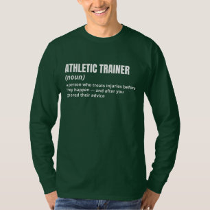 Athletic Trainer Funny Job Meaning Tee