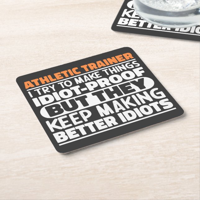 Athletic Trainer I Try To Make Things Funny Saying Square Paper Coaster (Angled)