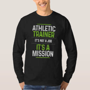 Athletic Trainer It's A Mission Fitness Coach Appa T-Shirt