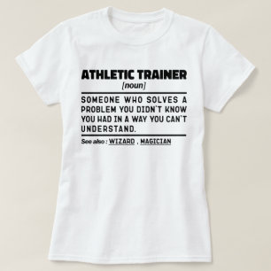 Athletic Trainer Noun Definition Cool Training  T-Shirt