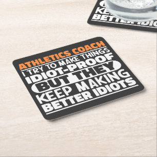 Athletics Coach I Try To Make Things Funny Quote Square Paper Coaster