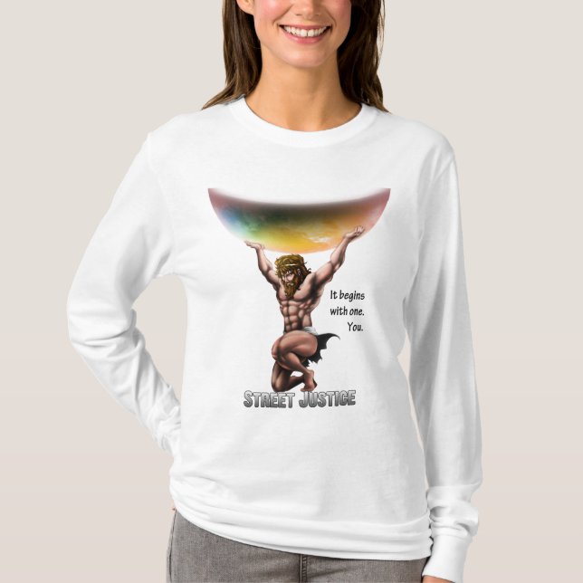 Atlas Conquers All by Street Justice T-Shirt (Front)