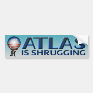 Atlas Is Shrugging Bumper Sticker