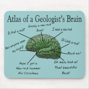 Atlas of a Geologist's Brain Funny Gifts Mouse Pad