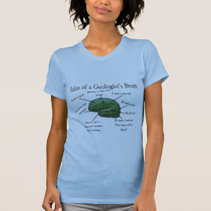 Atlas of a Geologist's Brain Funny Gifts T-Shirt