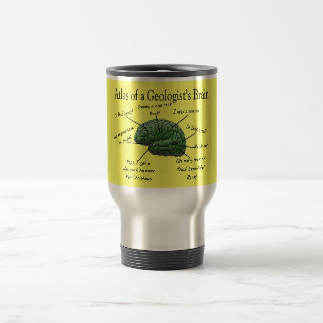 Atlas of a Geologist's Brain Funny Gifts Travel Mug (Center)