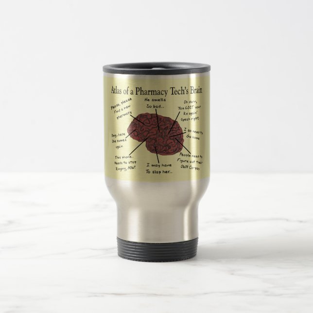 Atlas of a Pharmacy Tech's Brain Travel Mug (Center)