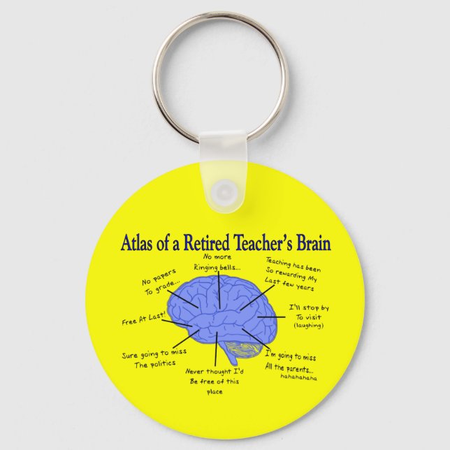 Atlas of a Retired Teacher's Brain Key Ring (Front)