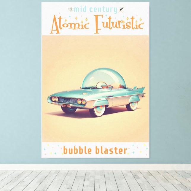 Atomic Futuristic Bubble Blaster Car Canvas Print (Insitu(Wood Floor))