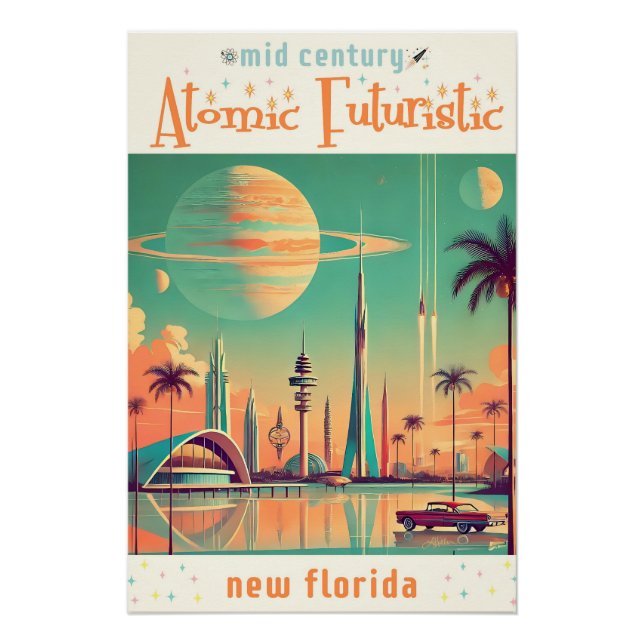 Atomic Futuristic New Florida Poster (Front)