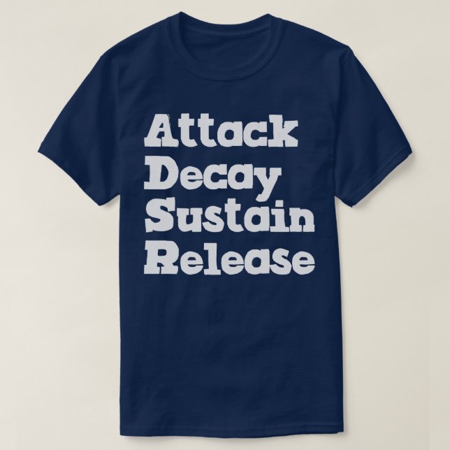 Attack Decay Sustain Release 1 T-Shirt (Design Front)