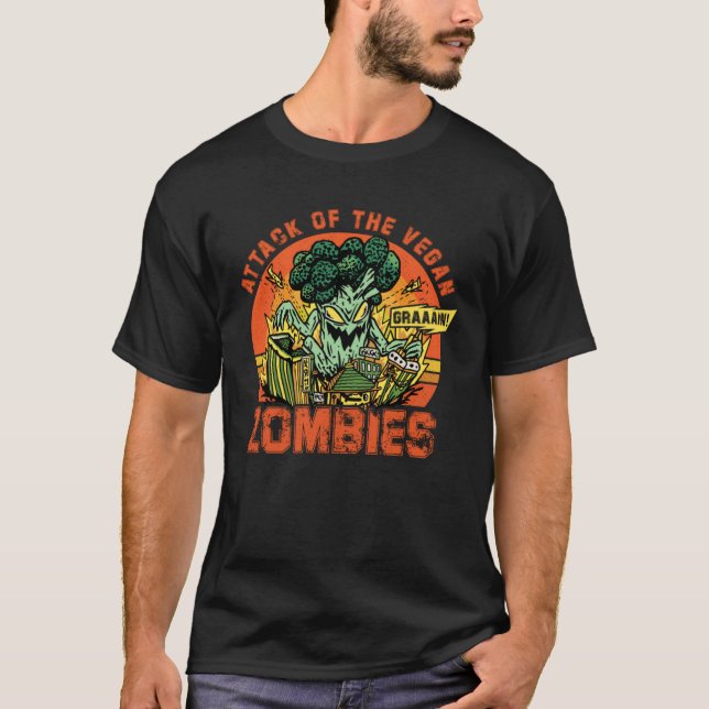 Attack of the Vegan Zombies  Saying T-Shirt (Front)