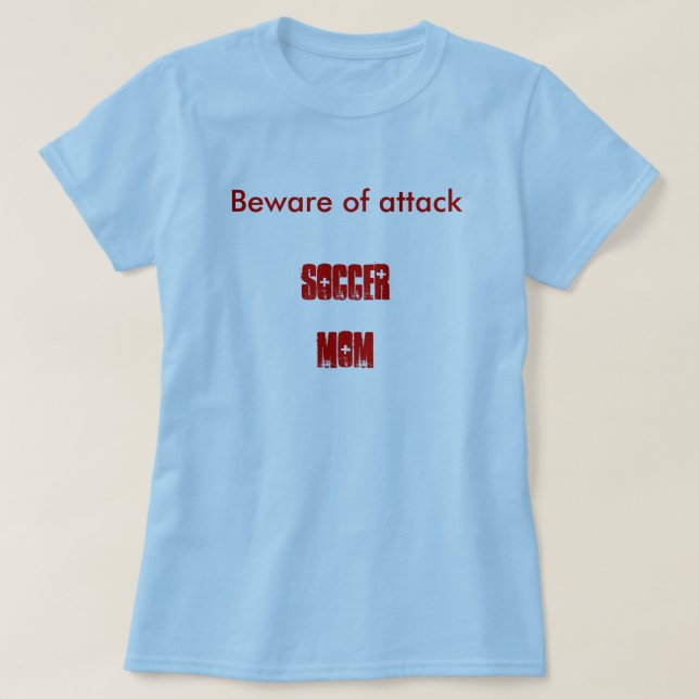 Attack Soccer Mum T-Shirt (Design Front)