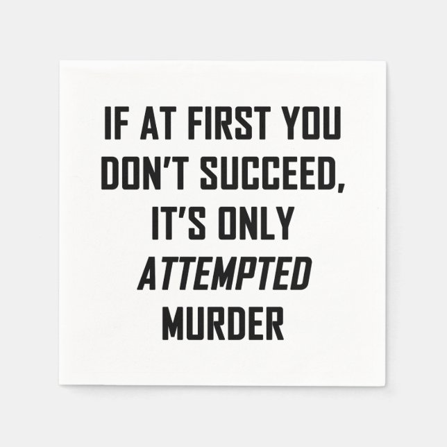 Attempted Murder Napkin (Front)