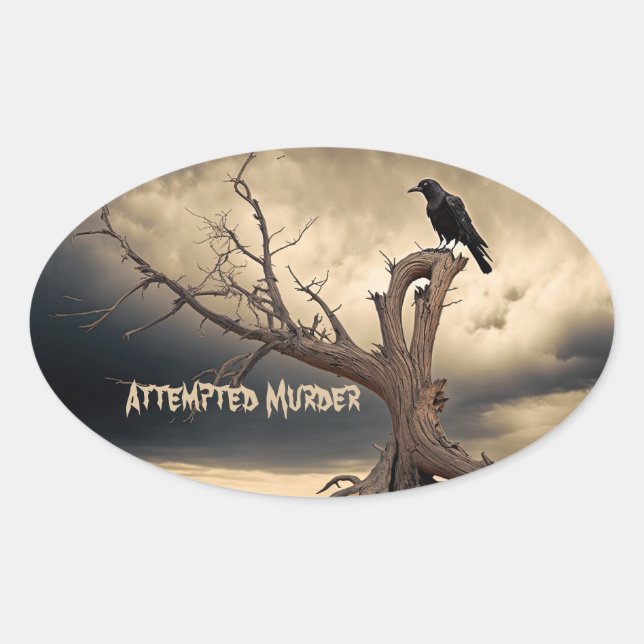 Attempted Murder  Oval Sticker (Front)