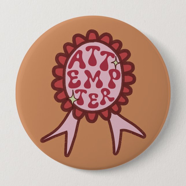Attempter - Funny Motivational Design 10 Cm Round Badge (Front)