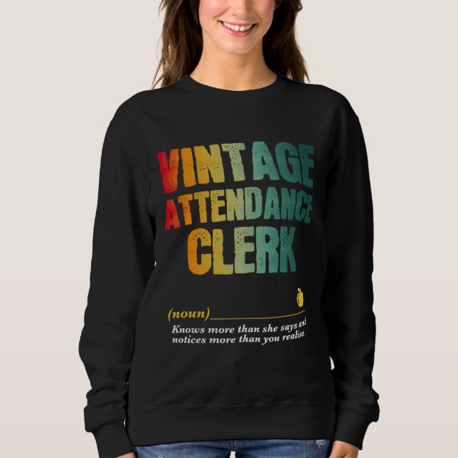 Attendance Clerk Appreciation Week Back to School Sweatshirt (Front)