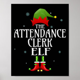 Attendance Clerk Elf Xmas Matching Family Group Ch Poster