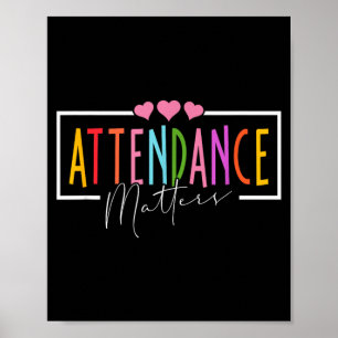 Attendance Matters Funny School Student Cl Poster