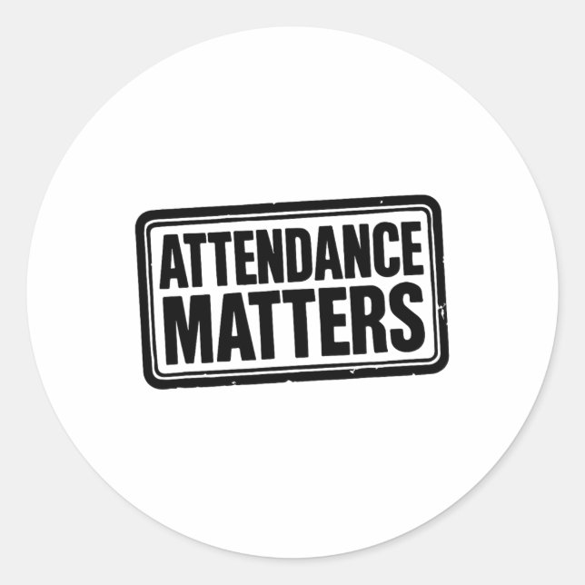 Attendance Problems  Classic Round Sticker (Front)