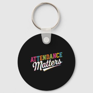 Attendance Problems Teacher Student Ck To School G Key Ring