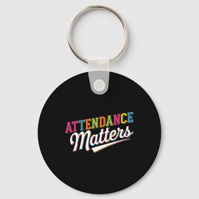 Attendance Problems Teacher Student Ck To School G Key Ring (Front)