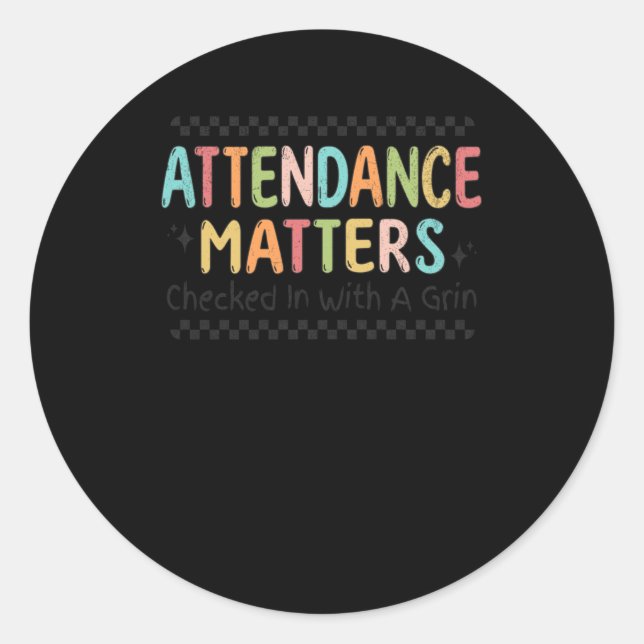 Attendance S - Funny School Secretary Sticker  (Front)