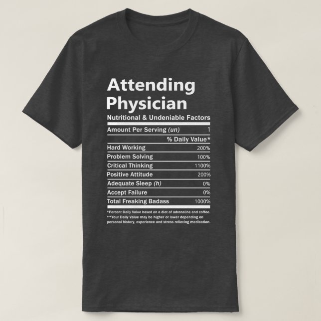 Attending Physician Nutritional And Undeniable Fac T-Shirt (Design Front)