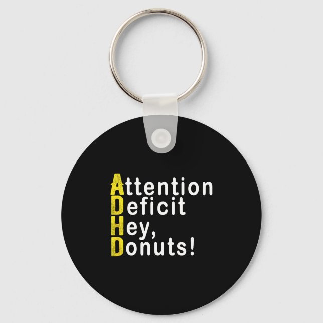 Attention Deficit Hey Donuts Funny Gift Tee Adhd M Key Ring (Front)